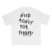 Need Money For Ferrari Tee