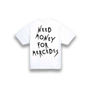 Need Money For Mercedes Tee - Apparel By Enemy