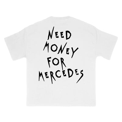 Need Money For Mercedes Tee